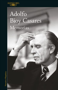 Title: Memorias, Author: Adolfo Bioy Casares