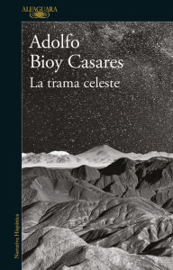 Title: La trama celeste, Author: Adolfo Bioy Casares
