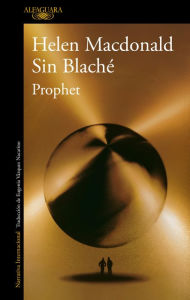 Title: Prophet, Author: Helen Macdonald