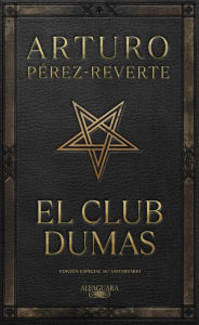 Title: El club Dumas, Author: Arturo Pérez-Reverte