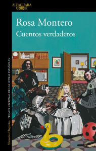 Title: Cuentos verdaderos / True Tales, Author: Rosa Montero