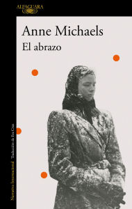 Title: El abrazo / Held, Author: Anne Michaels