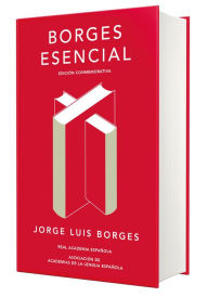 Title: Borges esencial. Edición conmemorativa, Author: Jorge Luis Borges