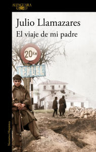 Title: El viaje de mi padre, Author: Julio Llamazares