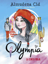 Title: Olympia 4 - La cinta roja, Author: Almudena Cid