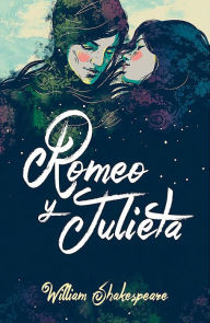 Title: Romeo y Julieta (Edición Bilingüe) / Romeo and Juliet (Bilingual Edition), Author: William Shakespeare
