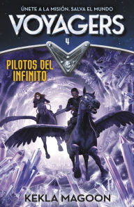 Title: Voyagers 4 - Pilotos del infinito, Author: Kekla Magoon