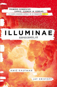 Title: ILLUMINAE. Expediente_01 (Illuminae 1), Author: Amie Kaufman