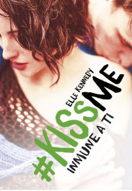 Title: Inmune a ti (#KissMe 3), Author: Elle Kennedy