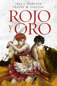 Title: Rojo y Oro, Author: Iria G. Parente