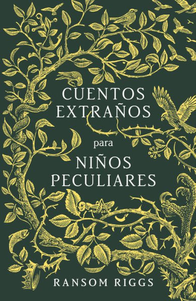 Cuentos extraños para niños peculiares (Tales of the Peculiar)