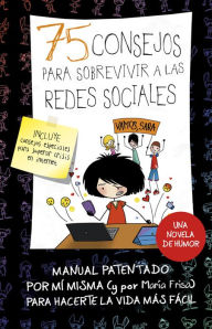 Title: 75 consejos para sobrevir a las redes sociales (75 Consejos 8), Author: María Frisa