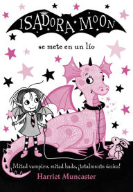 Title: Isadora Moon se mete en un lío (Isadora Moon Series #5), Author: Harriet Muncaster