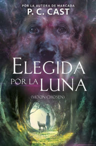 Title: Elegida por la luna, Author: P. C. Cast