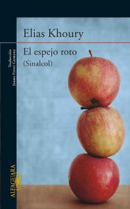 Title: El espejo roto: (Sinalcol), Author: Elias Khoury