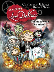 Title: El pequeno Leo Da Vinci 7. Un Halloween de miedo! (A Scary Halloween!) (Little Leo Da Vinci 7), Author: Christian Galvez