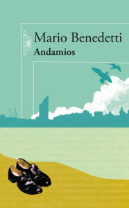 Title: Andamios, Author: Mario Benedetti