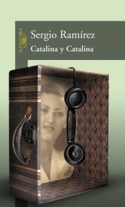 Title: Catalina y Catalina, Author: Sergio Ramírez