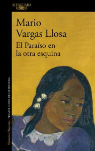 Title: El Paraíso en la otra esquina, Author: Mario Vargas Llosa