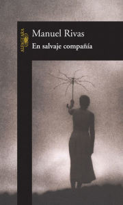 Title: En salvaje compañía, Author: Manuel Rivas