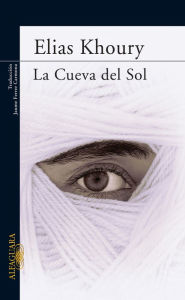 Title: La cueva del sol (Gate of the Sun), Author: Elias Khoury