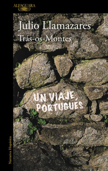 Trás-os-montes: Un viaje portugués