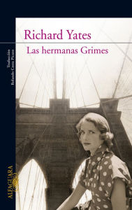 Title: Las hermanas Grimes, Author: Richard Yates