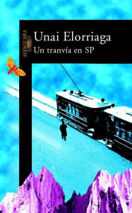 Title: Un tranvía en SP, Author: Unai Elorriaga