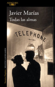 Title: Todas las almas / All Souls, Author: Javier Marías