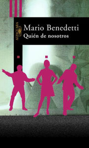 Title: Quién de nosotros, Author: Mario Benedetti