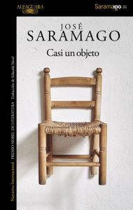 Title: Casi un objeto, Author: José Saramago