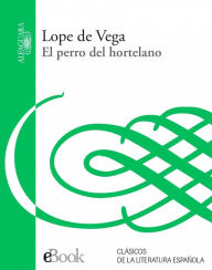 Title: El perro del hortelano, Author: Lope de Vega