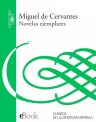 Title: Novelas ejemplares, Author: Miguel de Cervantes