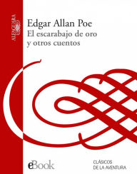 Title: El escarabajo de oro y otros cuentos, Author: EDGARD ALLAN POE