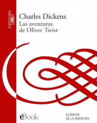 Title: Las aventuras de Oliver Twist, Author: Charles Dickens