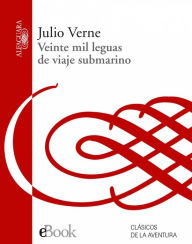 Title: 20.000 leguas de viaje submarino, Author: Julio Verne