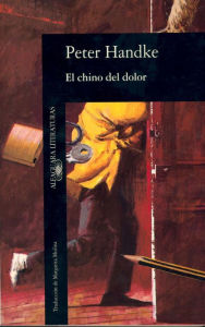 Title: El chino del dolor, Author: Peter Handke