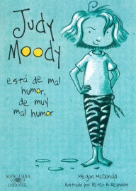 Title: Judy Moody está de mal humor / Judy Moody Was in a Mood, Author: Megan McDonald