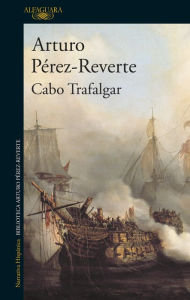 Title: Cabo Trafalgar, Author: Arturo Pérez-Reverte