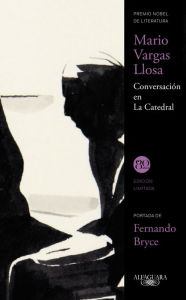 Title: Conversación en La Catedral, Author: Mario Vargas Llosa