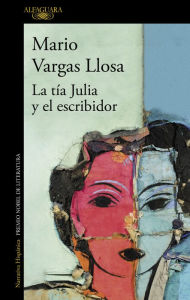 Title: La tía Julia y el escribidor, Author: Mario Vargas Llosa