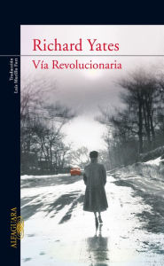 Title: Vía Revolucionaria, Author: Richard Yates