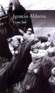 Title: Gran Sol, Author: Aldecoa Ignacio