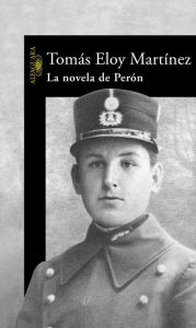 Title: La novela de Perón, Author: Tomas Eloy Martinez