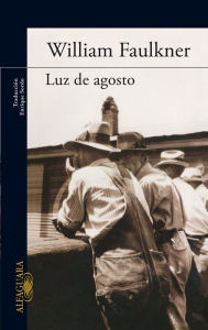 Title: Luz de agosto (Light in August), Author: William Faulkner
