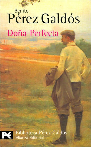 Dona Perfecta (Biblioteca de Autor Series) / Edition 1