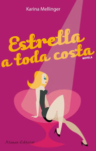 Title: Estrella a toda costa, Author: Karina Mellinger