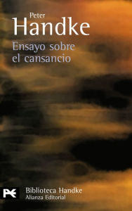 Title: Ensayo sobre el cansancio, Author: Peter Handke