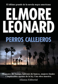 Title: Perros callejeros, Author: Elmore Leonard