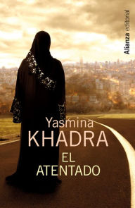 Title: El atentado, Author: Yasmina Khadra